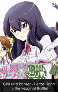 Girls und Panzer – Fierce Fight! It’s the Maginot Battle! Girls und Panzer – Fierce Fight! It’s the Maginot Battle!