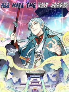 All Hail the Sect Leader All Hail the Sect Leader
