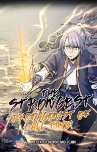 The Strongest Protagonist of All Time The Strongest Protagonist of All Time