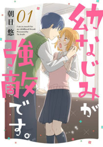 Osananajimi ga kyouteki desu. Osananajimi ga kyouteki desu.