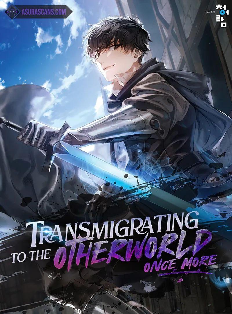 Transmigrating to the Otherworld Once More Transmigrating to the Otherworld Once More