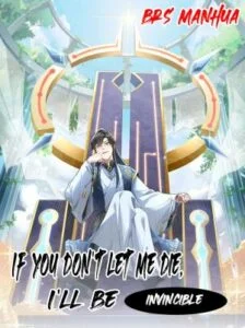 If I die, I’ll be invincible If I die, I’ll be invincible