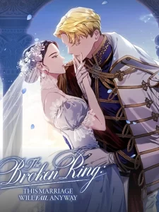 The Broken Ring – This Marriage Will Fail Anyway The Broken Ring – This Marriage Will Fail Anyway