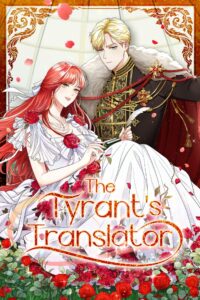 I Became the Tyrant’s Translator I Became the Tyrant’s Translator