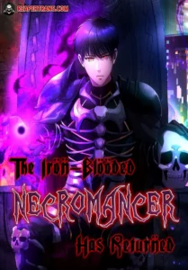 The Iron-Blooded Necromancer Has Returned The Iron-Blooded Necromancer Has Returned
