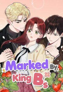 Marked by King Bs Marked by King Bs