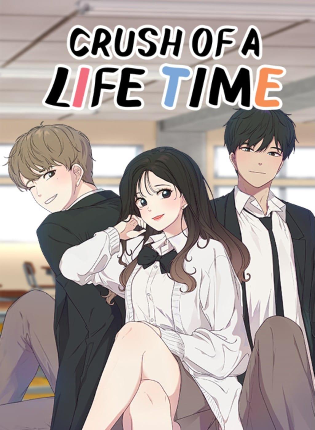 Crush of Lifetime Crush of Lifetime