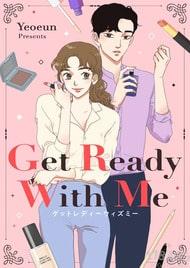 Get Ready With Me Get Ready With Me