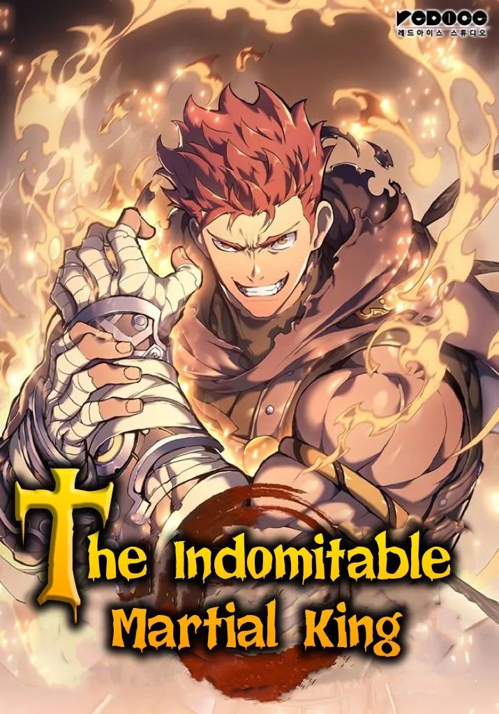 The Indomitable Martial King The Indomitable Martial King
