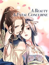 A Beauty, a Fatal Concubine A Beauty, a Fatal Concubine